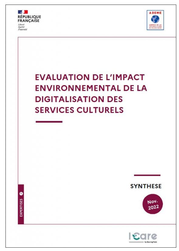 Evaluation de l'impact environnemental de la digitalisation des services culturels : synthèse | Agence de l'environnement et de la maîtrise de l'énergie (France). Auteur