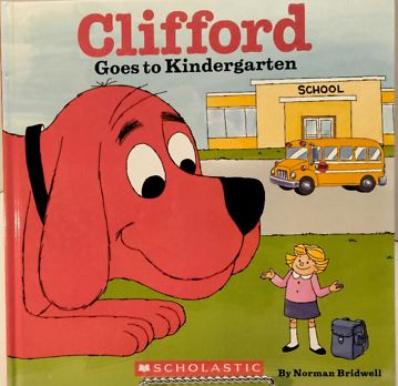 Clifford goes to kindergarten | Norman Bridwell (1928-....). Auteur. Illustrateur