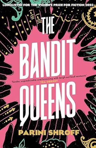 The bandit queens | Parini Shroff. Auteur