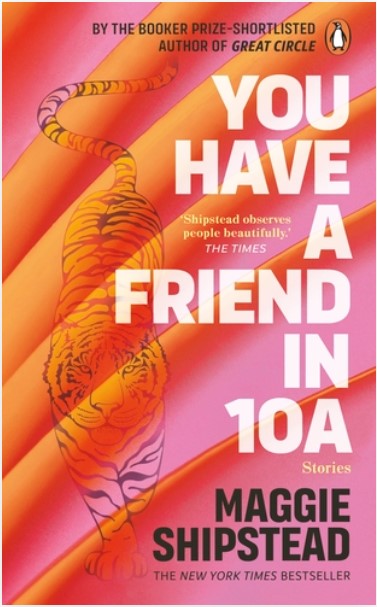 You have a friend in 10A : stories | Maggie Shipstead. Auteur