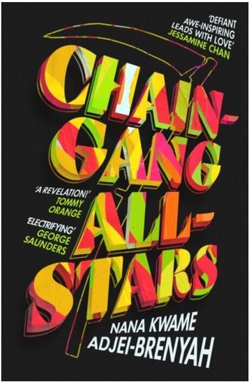 Chain-Gang All-Stars | Nana Kwame Adjei-Brenyah. Auteur