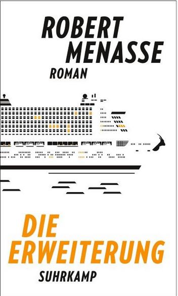 Die Erweiterung : roman | Robert Menasse (1954-....). Auteur