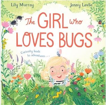 The girl who loves bugs | Lily Murray. Auteur