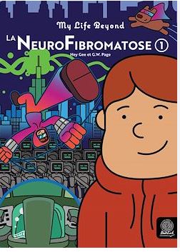 La neurofibromatose 1 | Hey Gee. Auteur