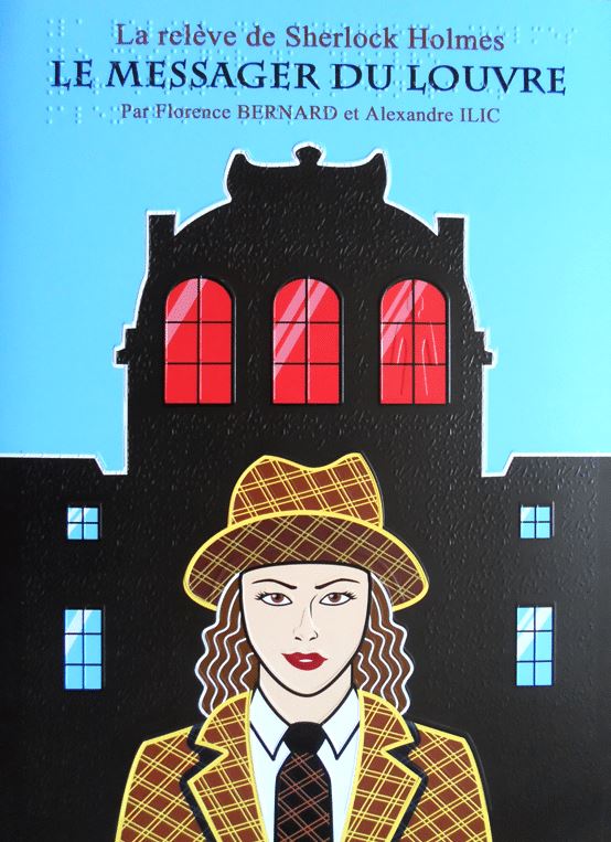 Le messager du Louvre : la relève de Sherlock Holmes | Florence  Bernard (1985-....). Auteur