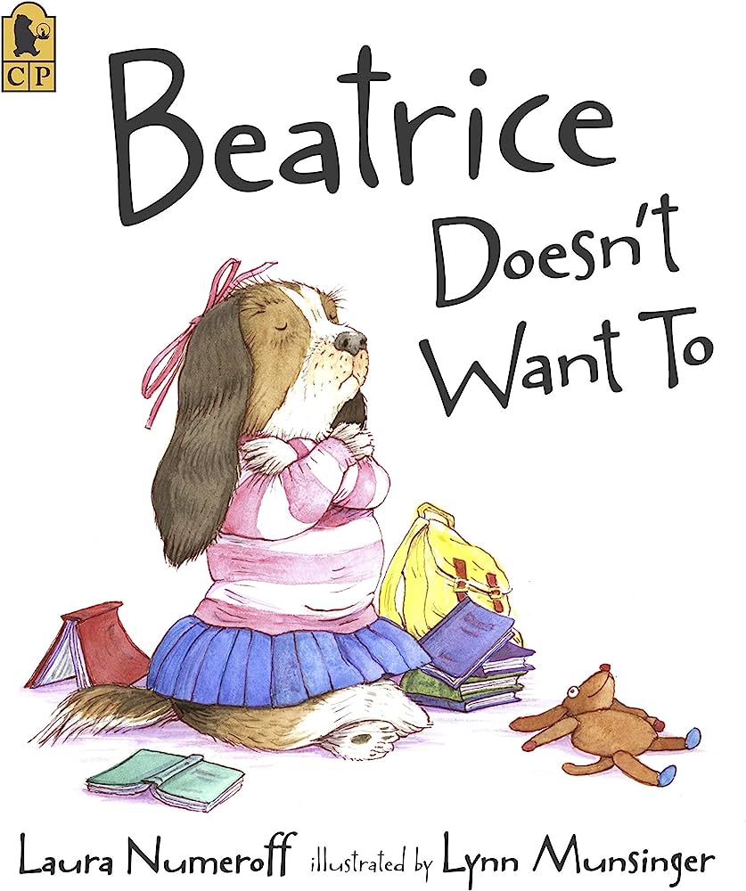 Beatrice doesn't want to | Laura Numeroff. Auteur