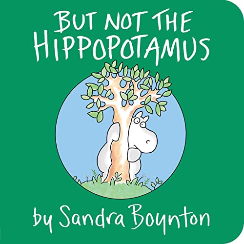 But not the hippopotamus | Sandra Boynton. Auteur