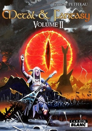 Metal & fantasy. Volume II | Frantz-Emmanuel  Petiteau  (1971-....). Auteur