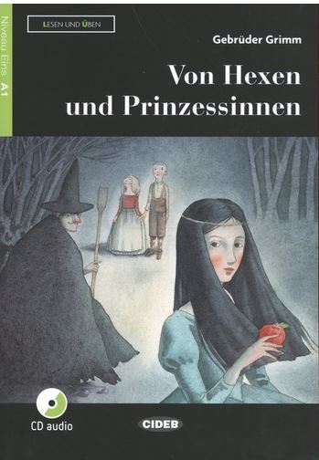 Von Hexen und Prinzessinnen | Gebrüder Grimm. Auteur