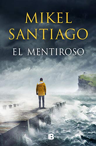 El mentiroso | Mikel Santiago (1975-....). Auteur