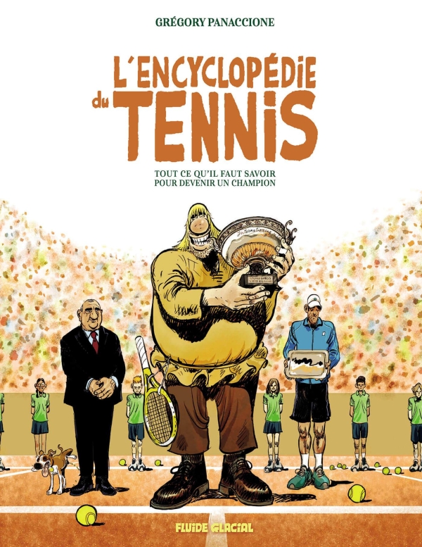 L'encyclopédie du tennis | Grégory Panaccione. Auteur