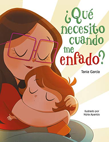 ¿Qué necesito cuando me enfado? | Tania Garcia. Auteur