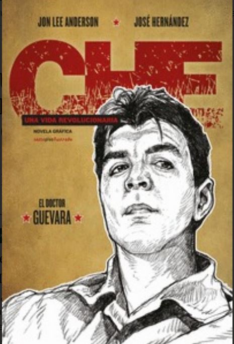 Che : una vida revolucionaria, El doctor Guevara | José  Hernández. Illustrateur