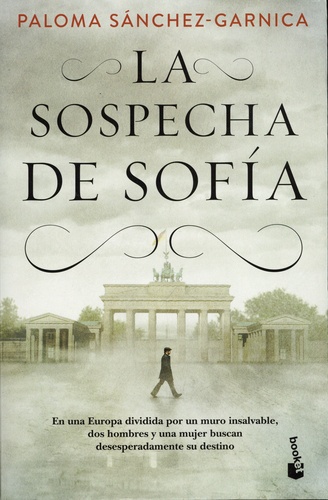 La sospecha de Sofía | Paloma Sánchez-Garnica (1962-....). Auteur