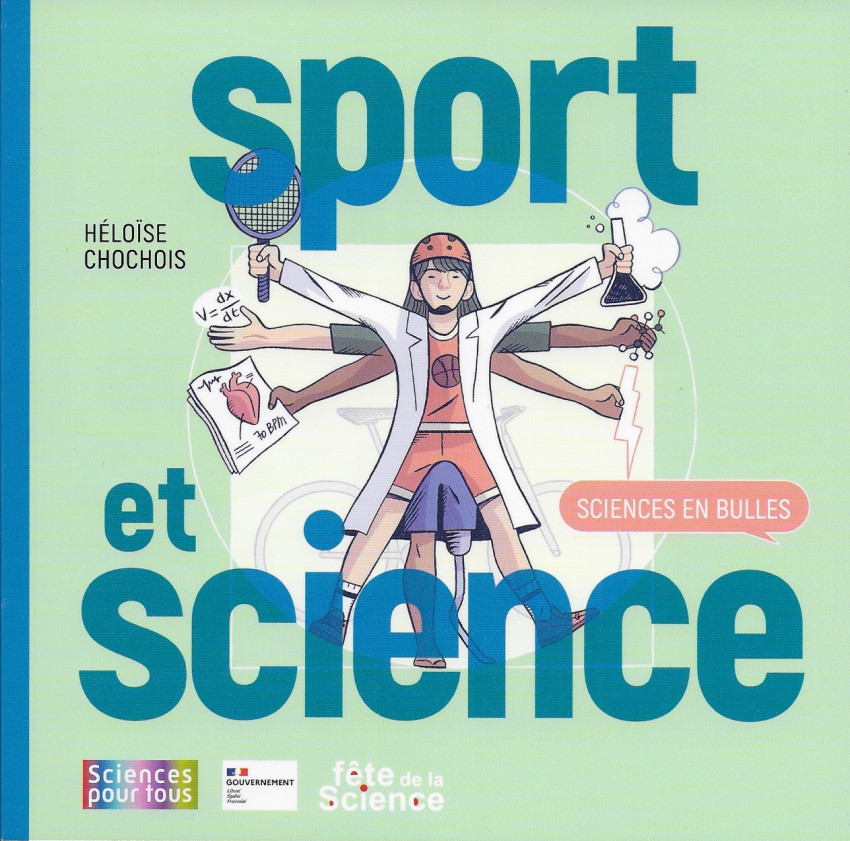 Sport et science  : sciences en bulles | Héloïse Chochois (1991-....). Auteur. Illustrateur