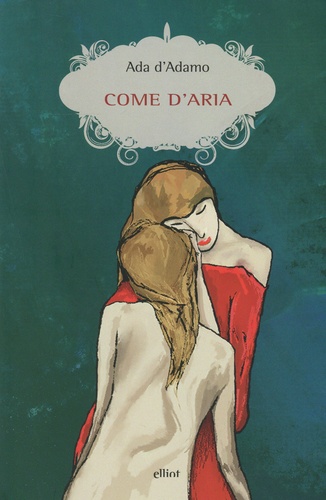 Come d'aria | Ada  D'Adamo (1967-2023). Auteur