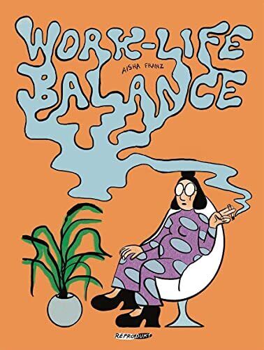 Work-Life-Balance | Aisha Franz (1984-....). Auteur