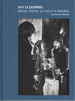 Michel Portal au fur et à mesures | Guy Le Querrec (1941-....). Photographe