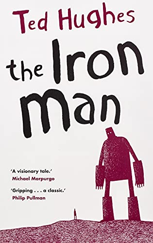 The iron man | Ted Hughes (1930-1998). Auteur