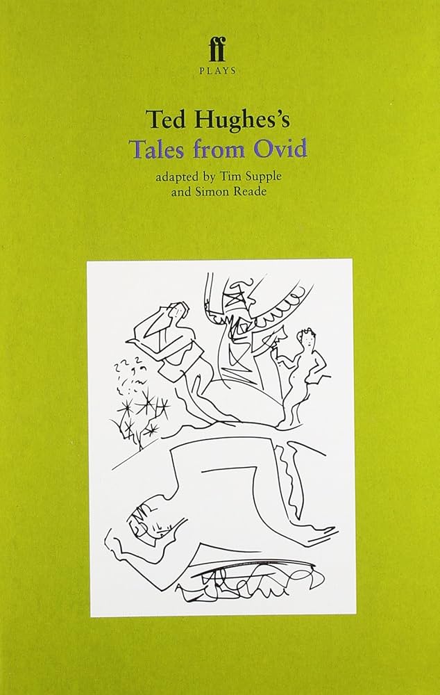 Tales from Ovid | Ted Hughes (1930-1998). Auteur