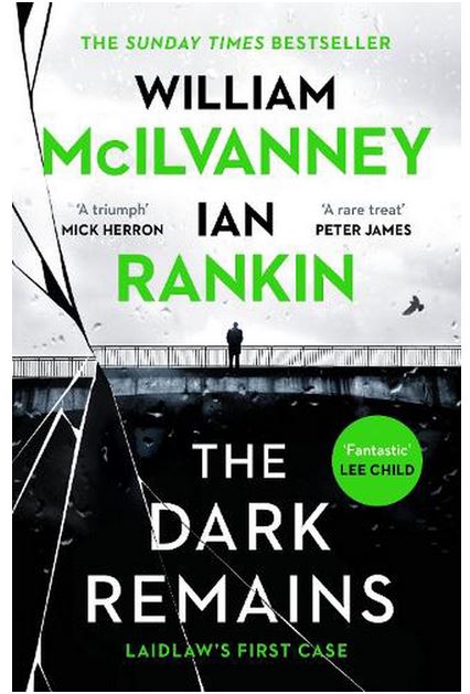 The dark remains | William McIlvanney (1936-2015). Auteur