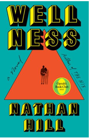 Wellness : a novel | Nathan Hill (1976-....). Auteur