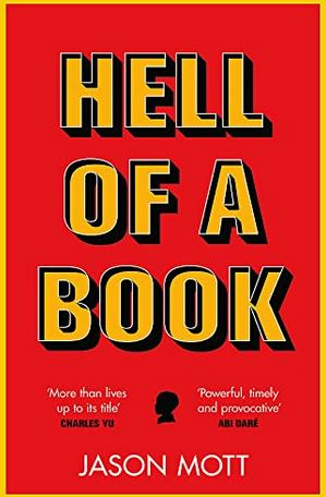 Hell of a book or The altogether factual, wholly bona fide story of a big dreams, hard luck, American-made Kid | Jason Mott. Auteur