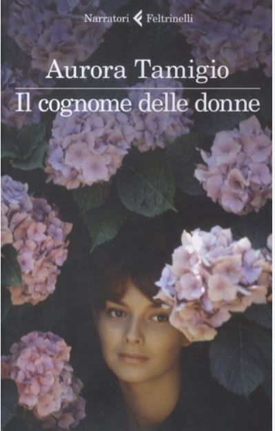 Il cognome delle donne | Aurora  Tamigio (1988-....). Auteur