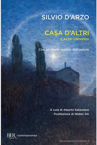 Casa d'altri : e altri universi | Silvio D'Arzo (1920-1952). Auteur