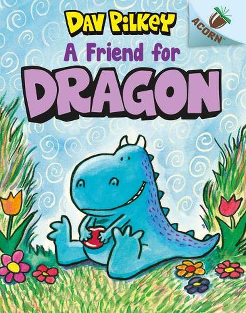 A friend for Dragon | Dav Pilkey (1966-....). Auteur. Illustrateur