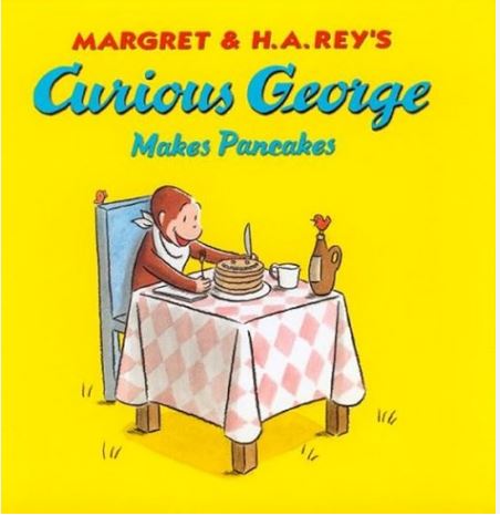 Curious George makes pancakes | Margret Rey (1906-1996). Antécédent bibliographique