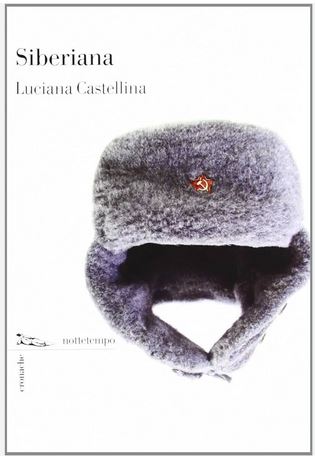 Siberiana | Luciana Castellina (1929-....). Auteur