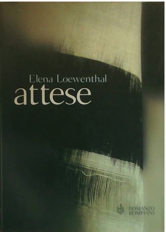 Attese | Elena Loewenthal (1960-....). Auteur