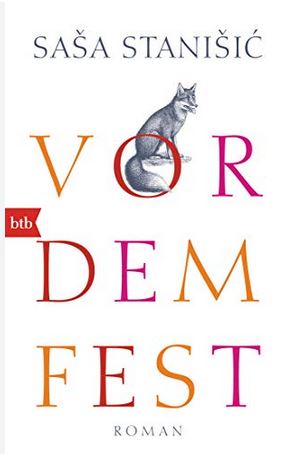 Vor dem Fest : roman | Saša Stanišić (1978-....). Auteur