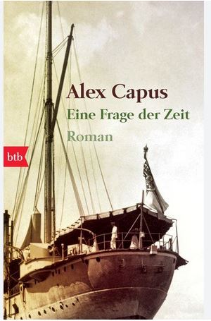 Eine Frage der Zeit : roman | Alex Capus (1961-....). Auteur