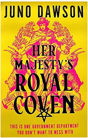 Her Majesty's royal coven | Juno Dawson (1981-....). Auteur