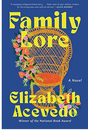 Family lore : a novel | Elizabeth Acevedo. Auteur