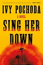 Sing Her Down | Ivy Pochoda (1977-....). Auteur