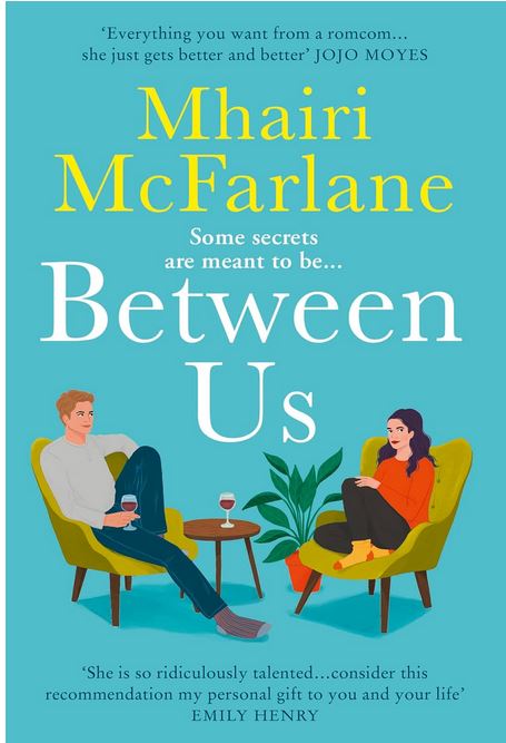 Between us | Mhairi McFarlane (1976-....). Auteur