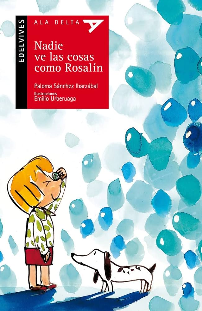 Nadie ve las cosas como Rosalín | Paloma Sanchez Ibarzabal. Auteur
