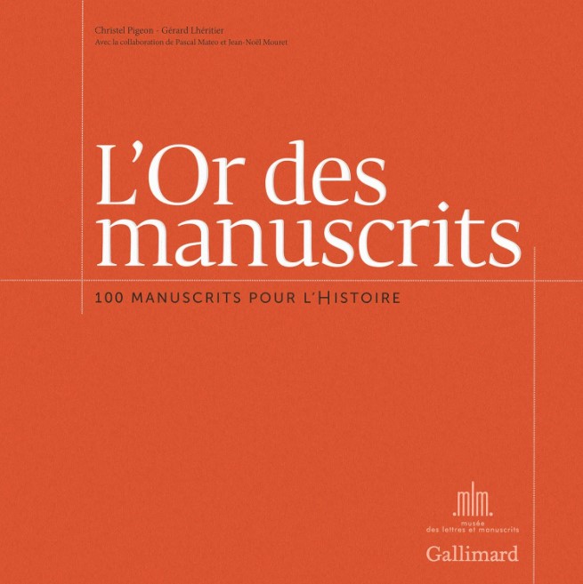 L'or des manuscrits : 100 manuscrits pour l'histoire | Christel Pigeon. Auteur
