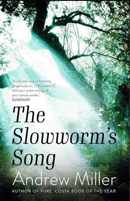 The slowworm's song | Andrew Miller (1960-....). Auteur