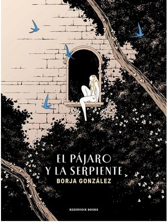 El pájaro y la serpiente | Borja González (1982-....). Auteur