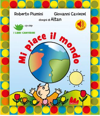 Mi piace il mondo | Roberto Piumini (1947-....). Auteur