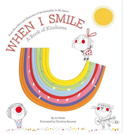 When I smile : a book of kindness | Jo Witek (1968-....). Auteur