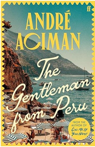The gentleman from Peru | André Aciman (1951-....). Auteur