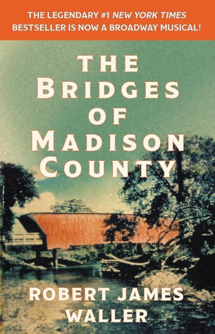 The bridges of Madison County | Robert James Waller (1939-2017). Auteur