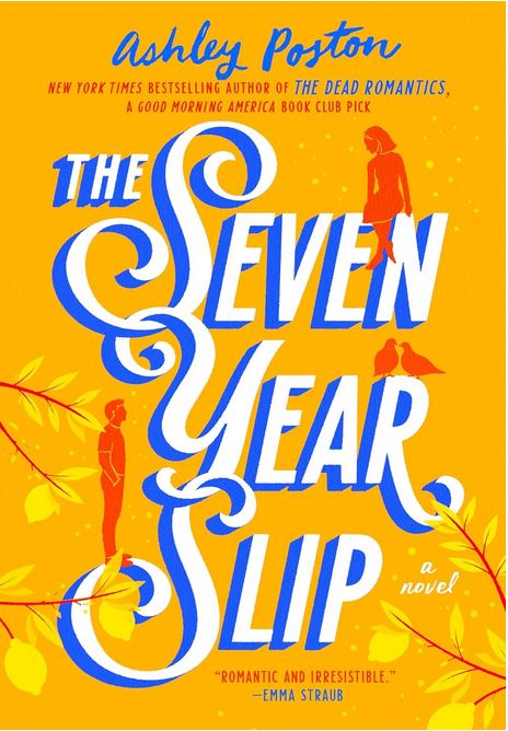 The seven year slip | Ashley Poston. Auteur