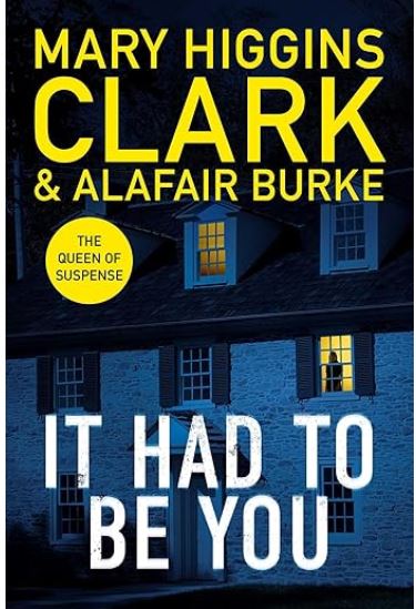 It had to be you | Mary Higgins Clark (1927-2020). Auteur