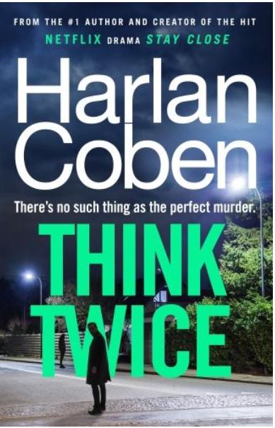 Think twice | Harlan Coben (1962-....). Auteur